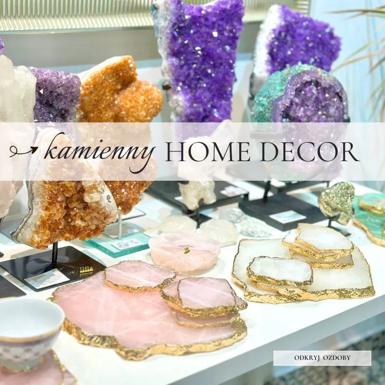 Home Decor – dekoracje z naturalnych kamieni do wnętrz, unikalne ozdoby z minerałów